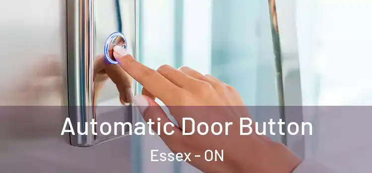 Automatic Door Button Essex - ON