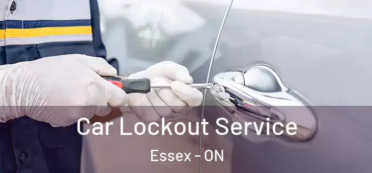 Car Lockout Service Essex - ON