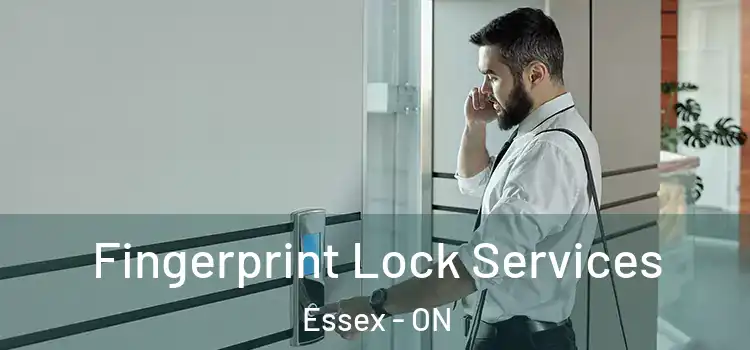 Fingerprint Lock Services Essex - ON